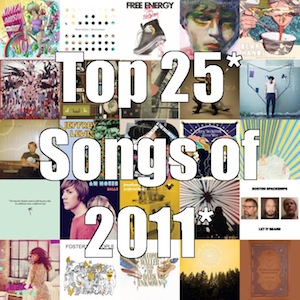 Top 25* Songs of 2011*